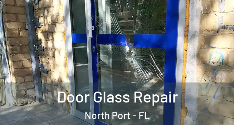  Door Glass Repair North Port - FL