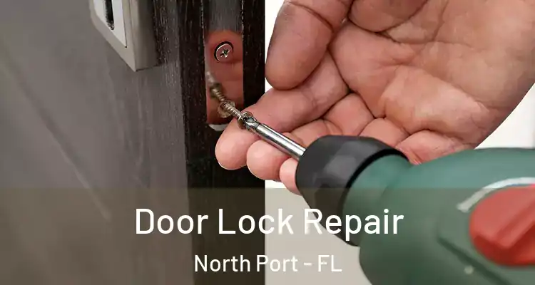  Door Lock Repair North Port - FL
