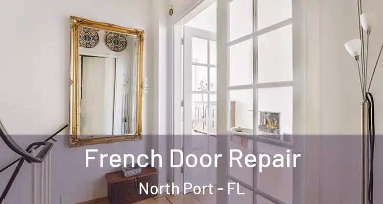  French Door Repair North Port - FL