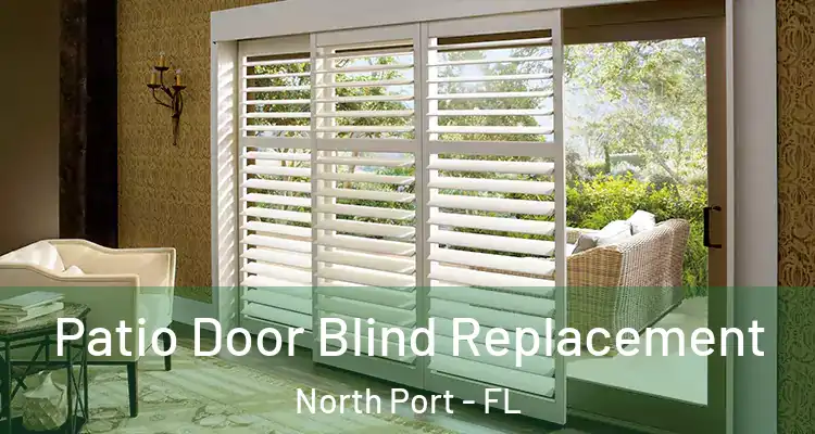  Patio Door Blind Replacement North Port - FL