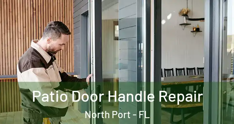  Patio Door Handle Repair North Port - FL
