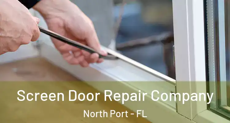 Screen Door Repair Company North Port - FL