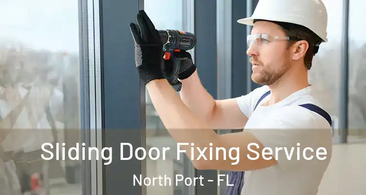  Sliding Door Fixing Service North Port - FL