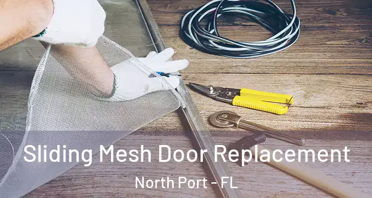  Sliding Mesh Door Replacement North Port - FL
