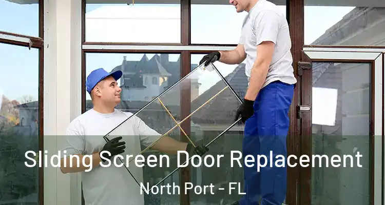  Sliding Screen Door Replacement North Port - FL